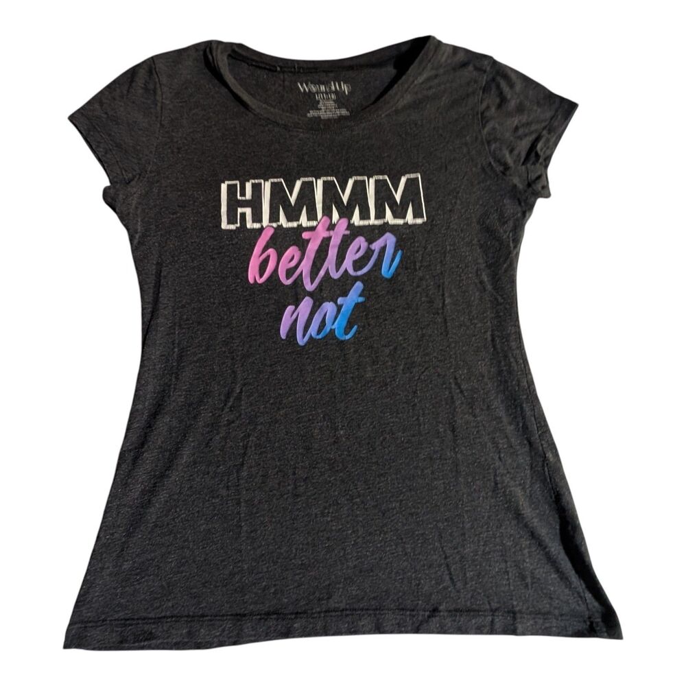 Wound Up Girls Size L 11-13 Grey Graphic T Shirt HMMM Better Not Short Sleeve
